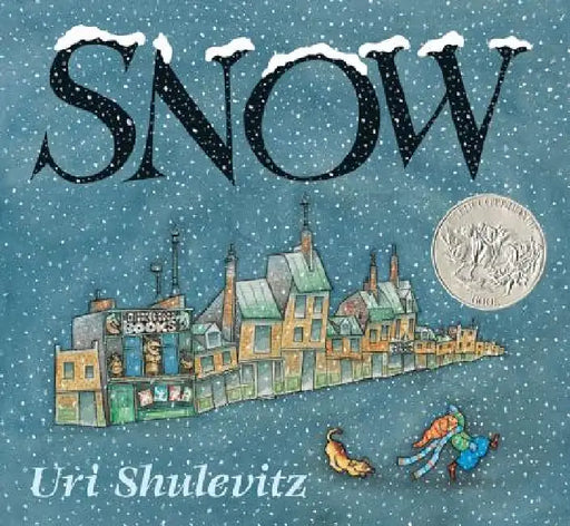 Snow: (Caldecott Honor Book) by Uri Shulevitz