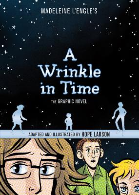 A Wrinkle in Time: The Graphic Novel by Madeleine L'Engle