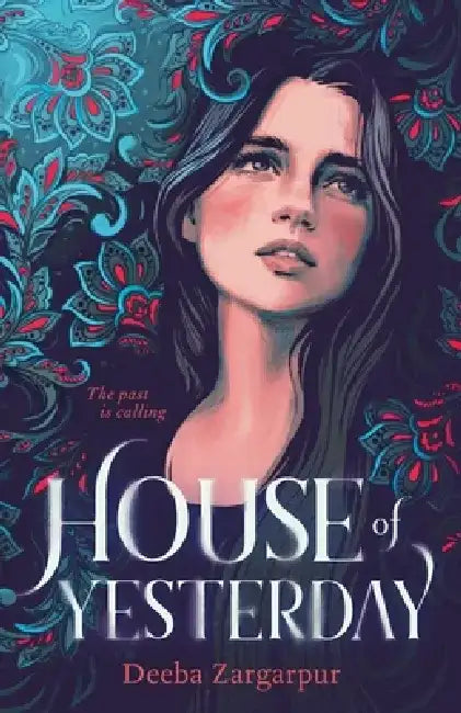 House of Yesterday by Deeba Zargarpur