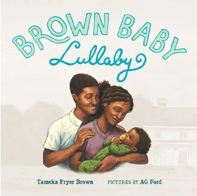 Brown Baby Lullaby by Tameka Fryer Brown