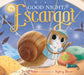 Good Night, Escargot by Dashka Slater, Sydney Hanson