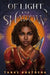 Of Light And Shadow by Tanaz Bhathena