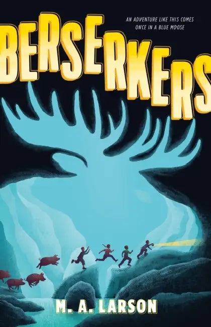 Berserkers by M. a. Larson