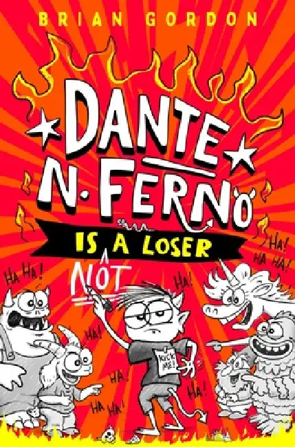 Dante N. Ferno Is Not a Loser by Brian Gordon