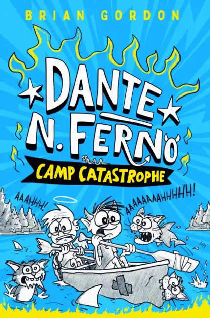 Dante N. Ferno: Camp Catastrophe by Brian Gordon