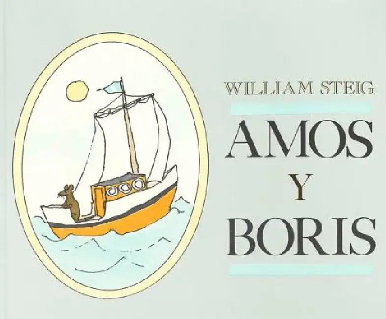 Amos Y Boris by William Steig