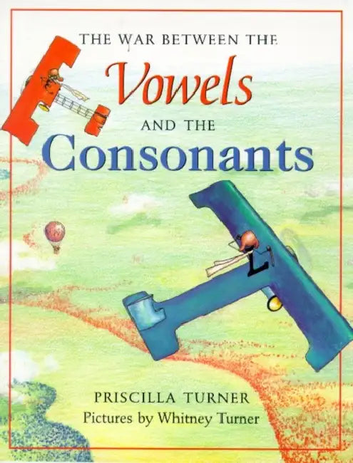 War Between The Vowels And Conson by Priscilla Turner