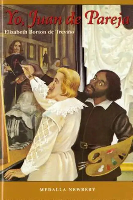 Yo, Juan de Pareja: Spanish Paperback Edition of I, Juan de Pareja by Elizabeth Borton De Trevino
