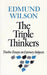 The Triple Thinkers: Twelve Essays on Literary Subjects by Edmund Wilson