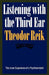 Listening with the Third Ear: The Inner Experience of a Psychoanalyst by Theodor Reik