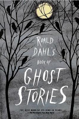 Roald Dahl's Book of Ghost Stories by Roald Dahl