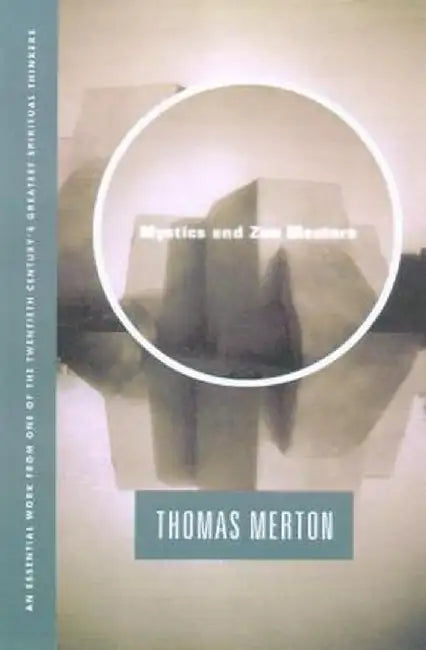 Mystics and Zen Masters by Thomas Merton