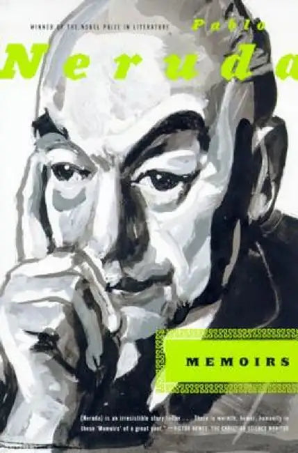Memoirs by Pablo Neruda