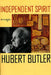 Independent Spirit: Essays by Hubert Butler