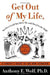 Get Out of My Life, But First Could You Drive Me & Cheryl to the Mall: A Parent's Guide to the New Teenager by Anthony E. Wolf