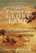 I've Got a Home in Glory Land: A Lost Tale of the Underground Railroad by Karolyn Smardz Frost