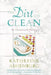 The Dirt on Clean: An Unsanitized History by Katherine Ashenburg