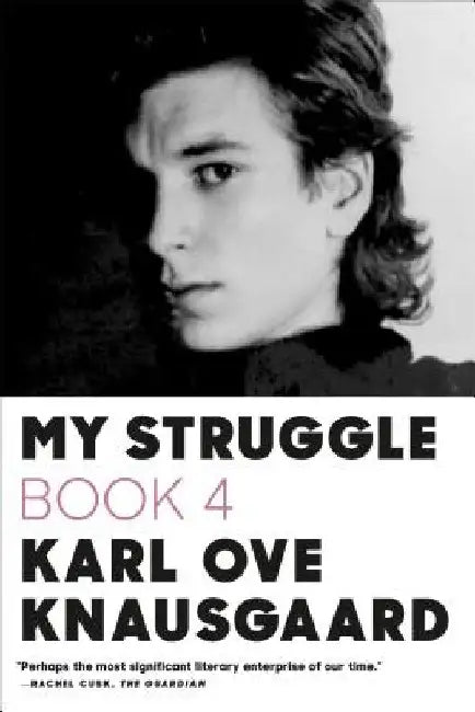 My Struggle: Book 4 by Karl Ove Knausgaard