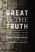 Great Is the Truth: Secrecy, Scandal, and the Quest for Justice at the Horace Mann School by Amos Kamil