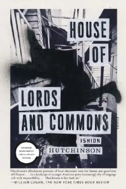 House of Lords and Commons: Poems by Ishion Hutchinson
