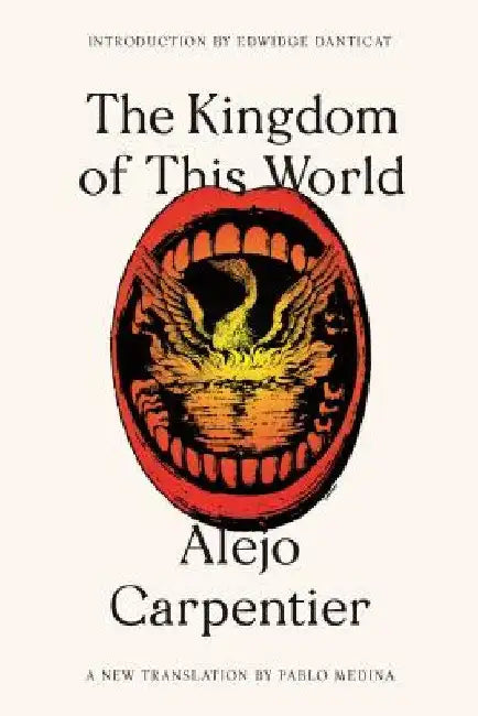The Kingdom of This World by Alejo Carpentier