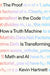 The Proof in the Code: How a Truth Machine Is Transforming Math and AI by Kevin Hartnett