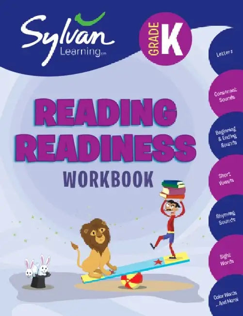 Kindergarten Reading Readiness: Activities, Exercises, and Tips to Help Catch Up, Keep Up, and Get Ahead by Sylvan Learning