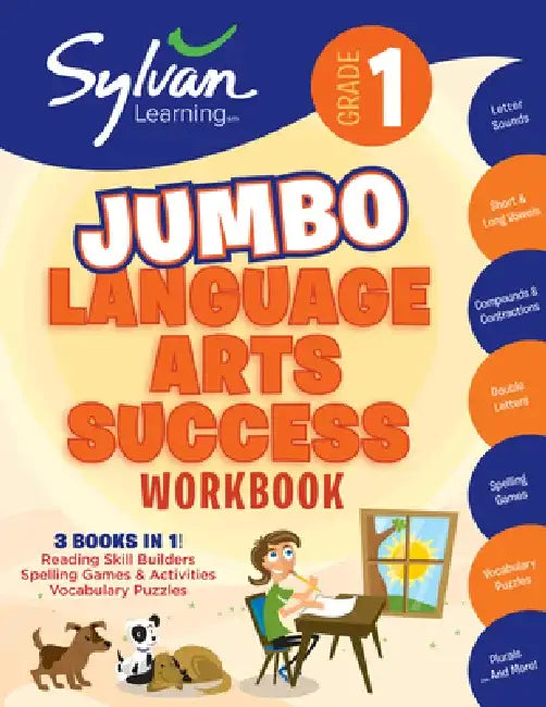 1st Grade Language Arts Success: Activities, Exercises, and Tips to Help Catch Up, Keep Up, and Get Ahead by Sylvan Learning