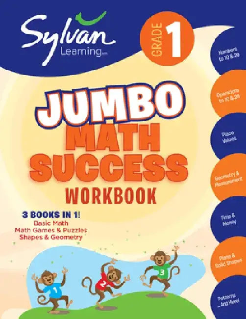 1st Grade Super Math Success: Activities, Exercises, and Tips to Help Catch Up, Keep Up, and Get Ahead by Sylvan Learning