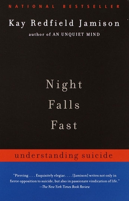 Night Falls Fast: Understanding Suicide by Kay Redfield Jamison