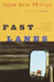 Fast Lanes by Jayne Anne Phillips