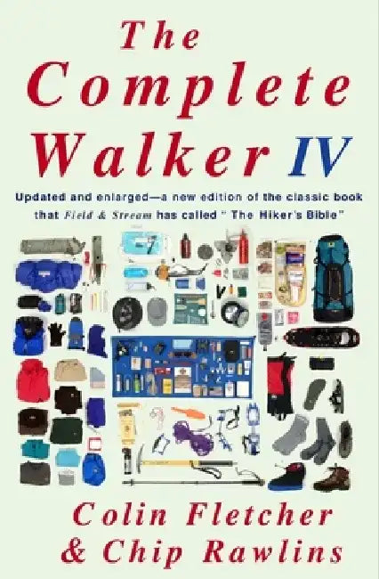 The Complete Walker IV by Colin Fletcher