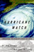 Hurricane Watch: Forecasting the Deadliest Storms on Earth by Jack Williams