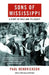 Sons of Mississippi: A Story of Race and Its Legacy by Paul Hendrickson