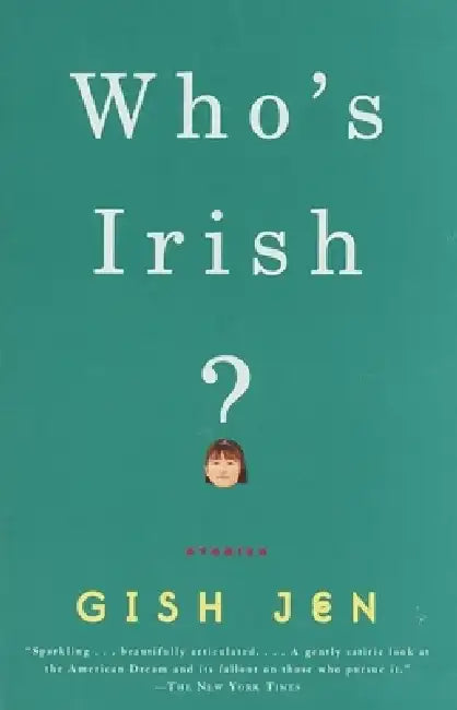 Who's Irish?: Stories by Gish Jen