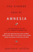The Vintage Book of Amnesia: An Anthology of Writing on the Subject of Memory Loss by Jonathan Lethem