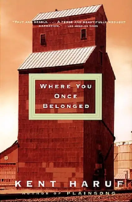 Where You Once Belonged by Kent Haruf