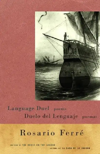 Duelo del Lenguaje = Language Duel by Rosario Ferré