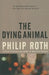 The Dying Animal by Philip Roth