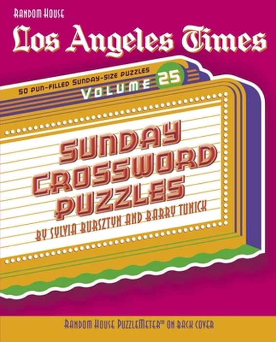 Los Angeles Times Sunday Crossword Puzzles: Volume 25 by Sylvia Bursztyn