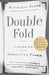Double Fold: Libraries and the Assault on Paper by Nicholson Baker