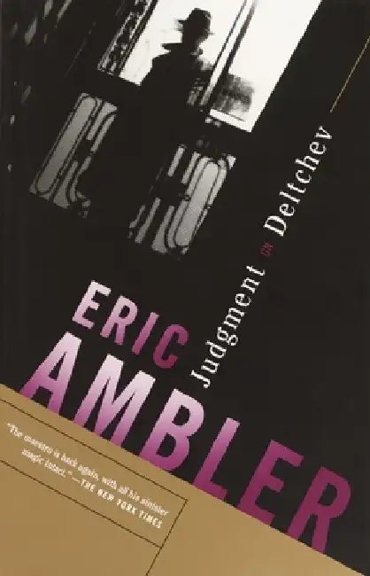Judgment on Deltchev by Eric Ambler