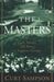 The Masters: Golf, Money, and Power in Augusta, Georgia by Curt Sampson