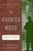 The Haunted Wood: Soviet Espionage in America--The Stalin Era by Allen Weinstein
