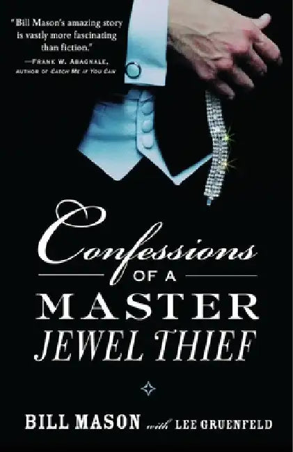 Confessions of a Master Jewel Thief by Bill Mason