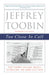 Too Close to Call: The Thirty-Six-Day Battle to Decide the 2000 Election by Jeffrey Toobin