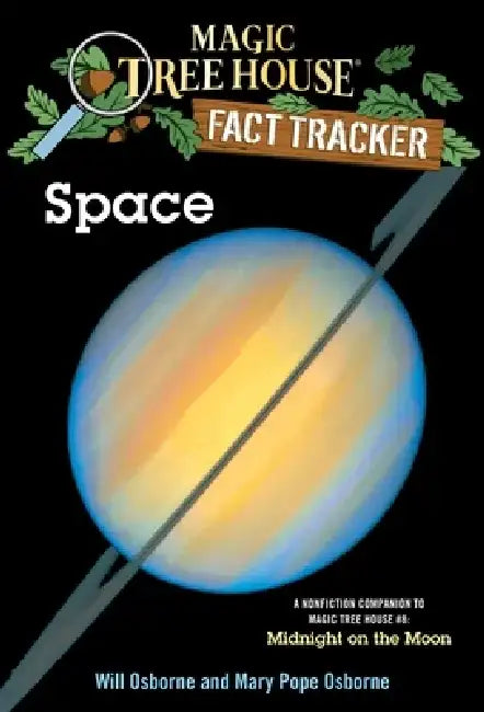 Space: A Nonfiction Companion to Magic Tree House #8: Midnight on the Moon by Mary Pope Osborne