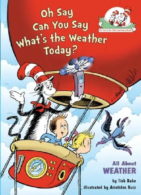Oh Say Can You Say What's the Weather Today? All about Weather by Tish Rabe
