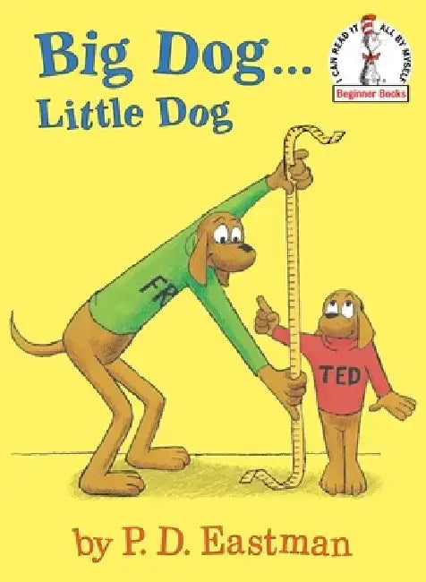 Big Dog...Little Dog by P. D. Eastman