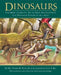 Dinosaurs: The Most Complete, Up-To-Date Encyclopedia for Dinosaur Lovers of All Ages by Thomas R. Holtz